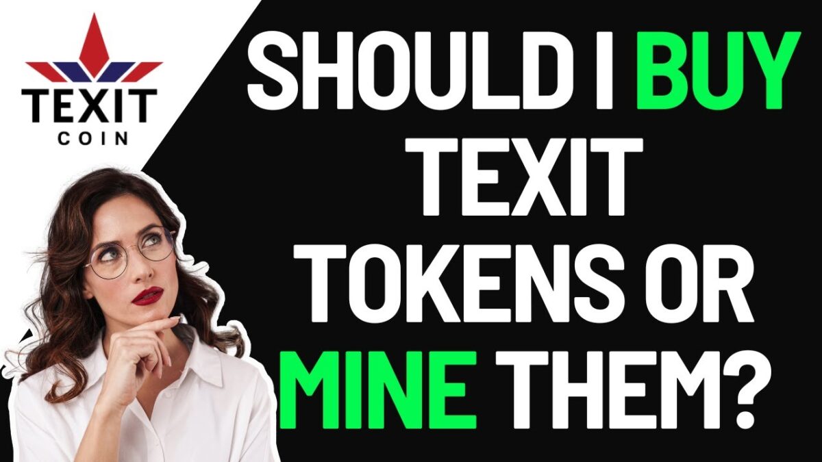 Should I Buy Texit Tokens or Mine Them?